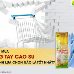 5 cách mua găng tay cao su “điển hình”, lựa chọn nào là tốt nhất?