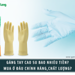 Găng tay cao su bao nhiêu tiền? Mua ở đâu chính hãng, chất lượng?