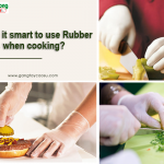 Why is it smart to use rubber gloves when cooking?