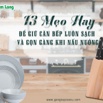 13 mẹo hay để giữ căn bếp luôn sạch và gọn gàng khi nấu nướng