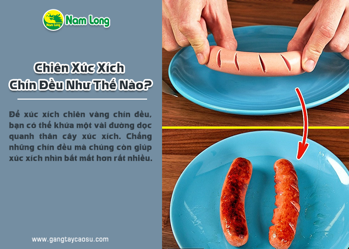  Chiên xúc xích chín đều như thế nào?