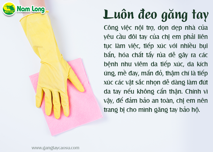 luôn đeo găng tay cao su khi làm việc nhà