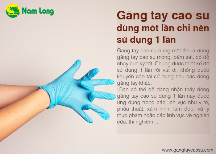 Găng tay cao su dùng 1 lần chỉ nên sử dụng 1 lần