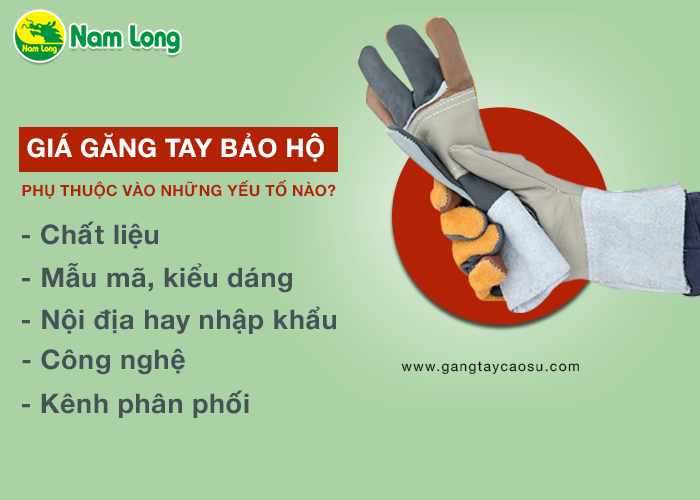 giá găng tay bảo hộ phụ thuộc vào yếu tố nào?