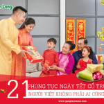 21 phong tục ngày Tết cổ truyền của người Việt Nam không phải ai cũng biết