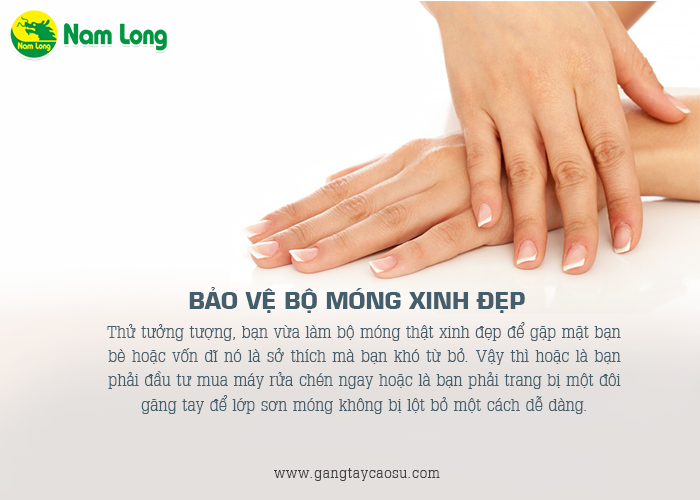 có găng tay cao su sẽ bảo vệ bộ móng tay xinh đẹp của bạn