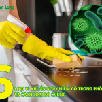 6 loại vi khuẩn nguy hiểm có trong phòng bếp và cách loại bỏ hiệu quả