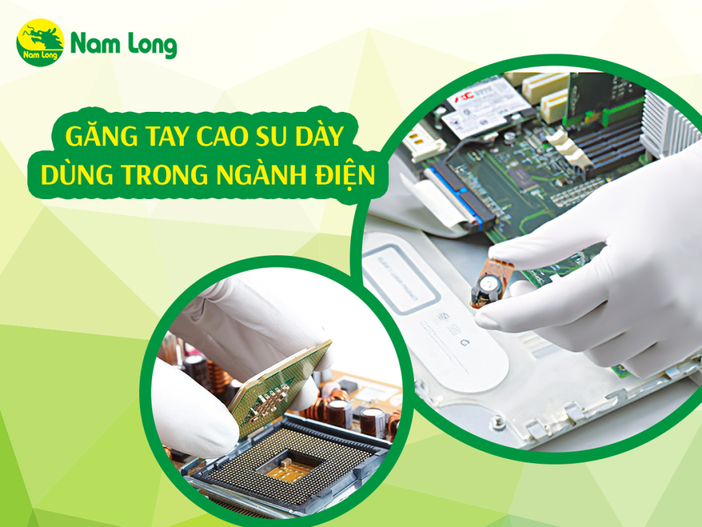 Găng tay cao su dày thường được sử dụng trong những lĩnh vực nào (2)