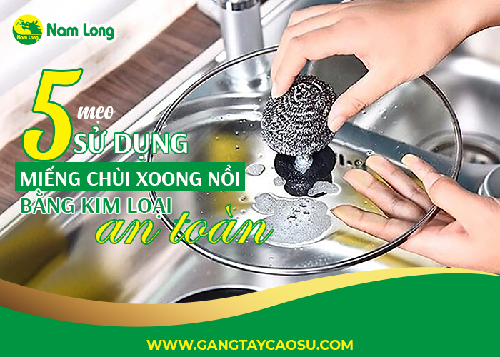 5 mẹo sử dụng miếng chùi xoong nồi  - 01