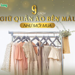 9 cách giữ quần áo bền màu như mới mua