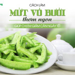 Cách làm mứt vỏ bưởi thơm ngon còn giúp chị em giảm cân ngày Tết