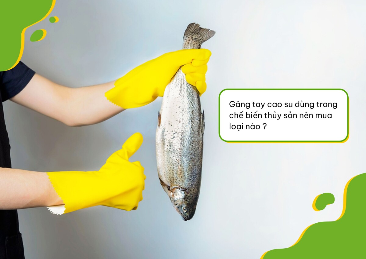 Găng tay cao su dùng trong chế biến thủy sản