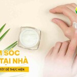 Chăm sóc da tay tại nhà bằng thói quen tốt dễ thực hiện