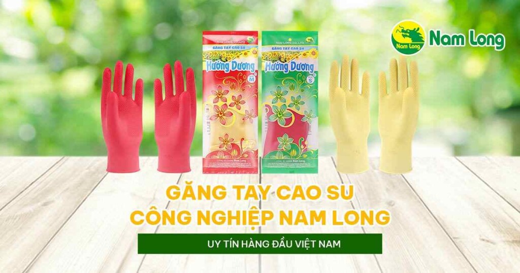 Gang tay cao su Nam Long