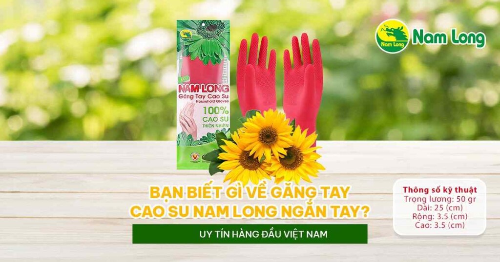 Gang tay cao su Nam Long ngan tay