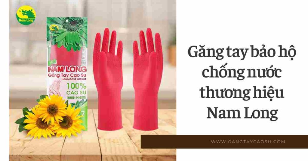 găng tay bảo hộ chống nước nam long