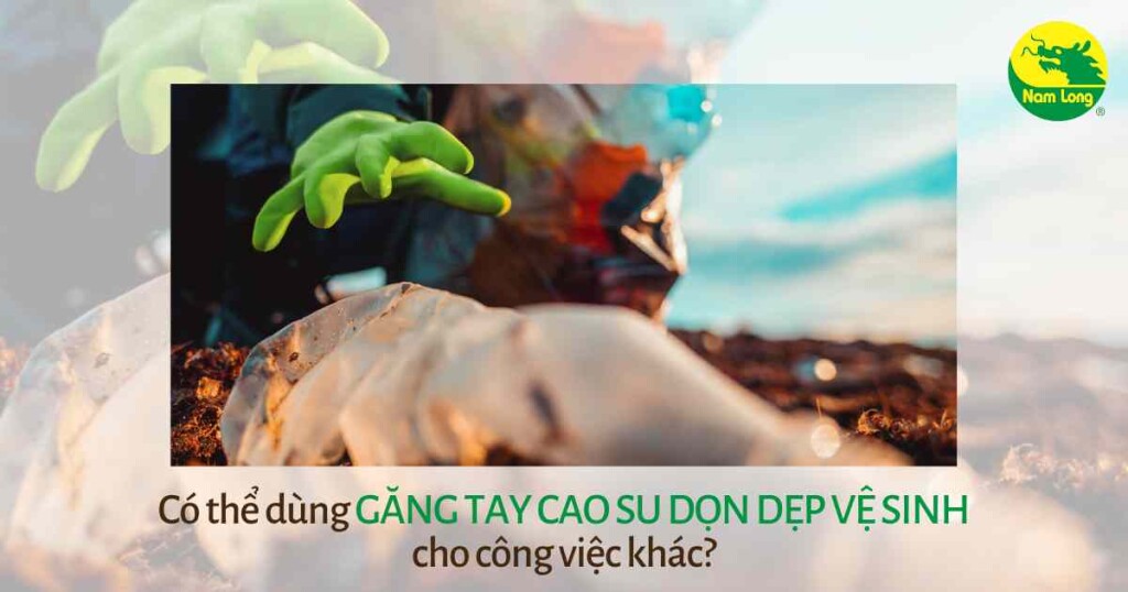 www.gangtaycaosu.com găng tay cao su dọn dẹp vệ sinh (2)