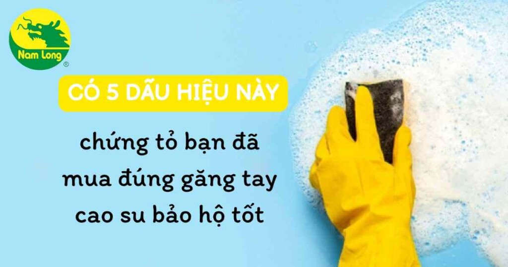 găng tay cao su bảo hộ Nam Long