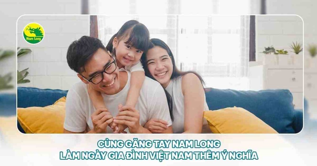 Ngày gia đình Việt Nam găng tay Nam Long